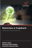 Rolnictwo w tropikach (Polish Edition) 6209564615 Book Cover