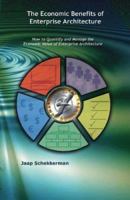 The Economic Benefits of Enterprise Architecture 1412067294 Book Cover
