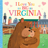I Love You as Big as Virginia: A Sweet Love Board Book for Toddlers with Baby Animals, the Perfect Mother's Day, Father's Day, or Shower Gift! 1728244137 Book Cover
