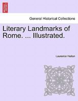 Literary Landmarks of Rome 1240930151 Book Cover