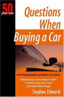 50+1 Questions When Buying a Car: 50 Plus One 1933766050 Book Cover