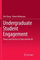 Undergraduate Student Engagement: Theory and Practice in China and the UK 9811346682 Book Cover