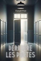 Derrière les portes (French Edition) B0D8ZL6V4T Book Cover