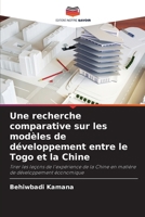 Une recherche comparative sur les modèles de développement entre le Togo et la Chine (French Edition) 6208619599 Book Cover