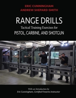 Range Drills: Tactical Training Exercises for Pistol, Carbine, and Shotgun B096TRVCHV Book Cover