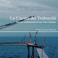 La Cucina dei Trabocchi 0244535280 Book Cover