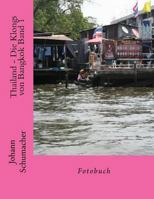 Thailand - Die Klongs von Bangkok Band 1 1983576220 Book Cover