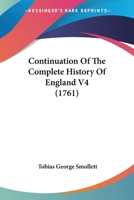 Continuation Of The Complete History Of England V4 1164612034 Book Cover
