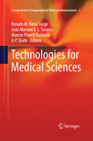 Technologies for Medical Sciences 9400740670 Book Cover