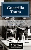 Guerrilla Tours 0615945554 Book Cover