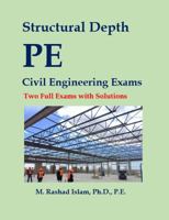 Structural Depth PE Civil Engineering Exams - Two Full Exams with Solutions 1957186011 Book Cover