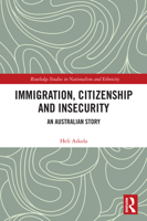 Citizenship, Immigration and Insecurity: An Australian Story 1032551364 Book Cover