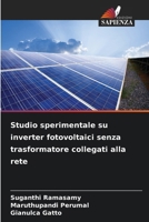 Studio sperimentale su inverter fotovoltaici senza trasformatore collegati alla rete (Italian Edition) 6203890707 Book Cover