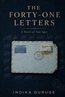 The Forty-One Letters: A Novel of Two Ages (The Uncounted Women Novels) B0HBVXVCB3 Book Cover