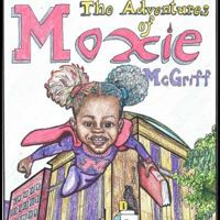 The Adventures of Moxie McGriff: Moxie McGriff Saves the Library Part Two 0996753710 Book Cover