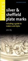 Miller's Silver & Sheffield Plate Marks: Including a Guide to Makers and Styles 1845333489 Book Cover