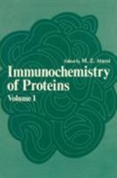 Immunochemistry of Proteins 030636221X Book Cover