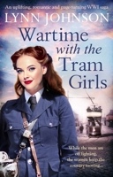 Wartime with the Tram Girls 1800324006 Book Cover