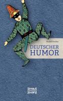Deutscher Humor: Ausgewählte Schriften vergangener Jahrhunderte. Mit Illustrationen von W. A. Wellner 3958017436 Book Cover