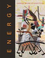 Energy: Charles McGee at Eighty-Five 0912042990 Book Cover