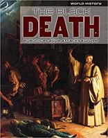 The Black Death: Bubonic Plague Attacks Europe 1534560475 Book Cover