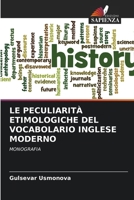 Le Peculiarità Etimologiche del Vocabolario Inglese Moderno (Italian Edition) 6209494730 Book Cover