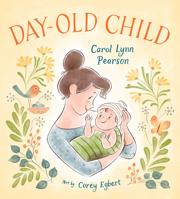 Day-Old Child : And Other Celebrations of Motherhood 1586850725 Book Cover