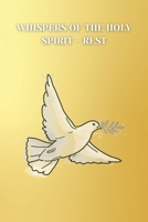 Whispers of the Holy Spirit - Rest B0FDYH7SKQ Book Cover