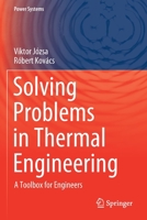 Solving Problems in Thermal Engineering: A Toolbox for Engineers 3030334775 Book Cover