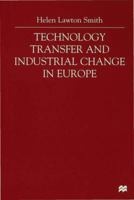 Technology Transfer and Industrial Change in Europe 033360458X Book Cover