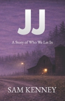 JJ: A Story of Who We Let In B0GKYMM56F Book Cover