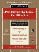 Lpic-1/Comptia Linux+ Certification All-In-One Exam Guide (Elpic-1/Comptia Linux+ Certification All-In-One Exam Guide (Exams Lpic-1/Lx0-101 & Lx0-102) Xams Lpic-1/Lx0-101 & Lx0-102) 0071771573 Book Cover