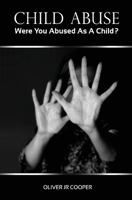 Child Abuse: Were You Abused As A Child? 1518693946 Book Cover