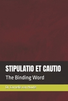 STIPULATIO ET CAUTIO: The Binding Word (Roman Law Series) B0GTTZ2VCB Book Cover