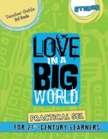 Love In A Big World: Teacher Guide 3rd Grade - Stories Series 1737478765 Book Cover