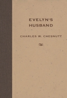 Evelyn's Husband 160473258X Book Cover