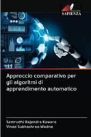 Approccio comparativo per gli algoritmi di apprendimento automatico 6202823410 Book Cover