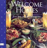 Welcome Homes - The Joy of Entertaining 0766761649 Book Cover