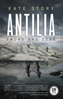 Antilia: Sword and Song 1771485388 Book Cover