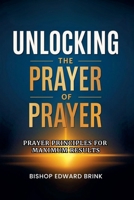 Unlocking the Power of Prayer B0CF63VHCR Book Cover