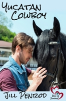 Yucatan Cowboy 1492352594 Book Cover