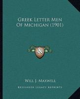 Greek Letter Men Of Michigan 1146955235 Book Cover