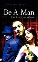 Be a Man 1452824703 Book Cover