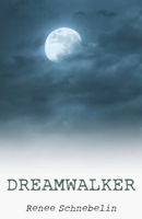 Dreamwalker B0C9SJJRK4 Book Cover