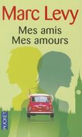 Mes amis, mes amours 2266168983 Book Cover