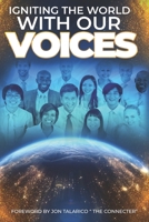 Igniting The World With Our Voices B09RLXXYVB Book Cover