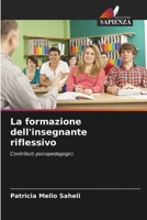 La formazione dell'insegnante riflessivo (Italian Edition) 6205073412 Book Cover