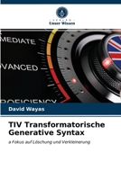 TIV Transformatorische Generative Syntax: a Fokus auf Löschung und Verkleinerung 6203657417 Book Cover