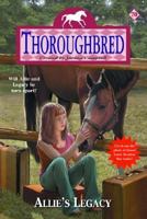 Allie's Legacy (Thoroughbred, #70) 0060758341 Book Cover