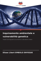 Inquinamento ambientale e vulnerabilità genetica (Italian Edition) 6209795056 Book Cover